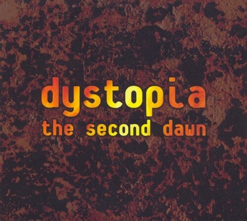 Dystopia - The Second Dawn