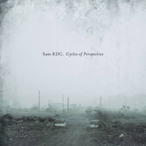 Sam KDC - Cycles of Perspective
