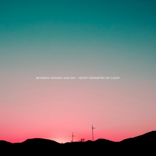Between Heaven and Sky - The Quiet Geometry of Light