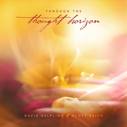 David Helpling & Scott Reich - Through the Thought Horizon
